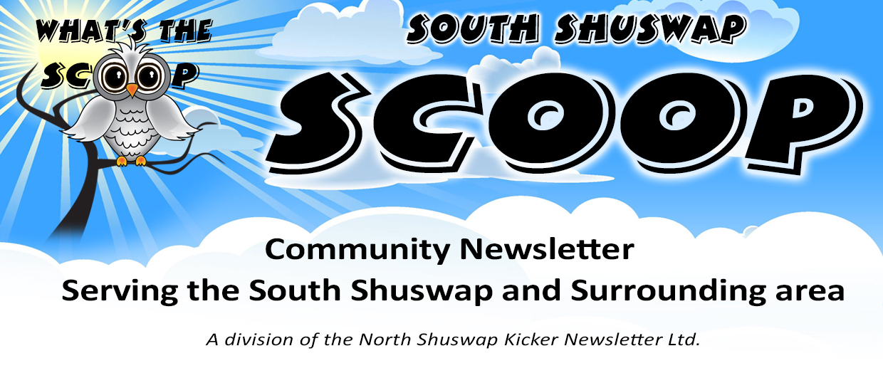 South Shuswap Scoop